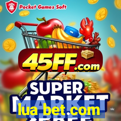 lua bet.com